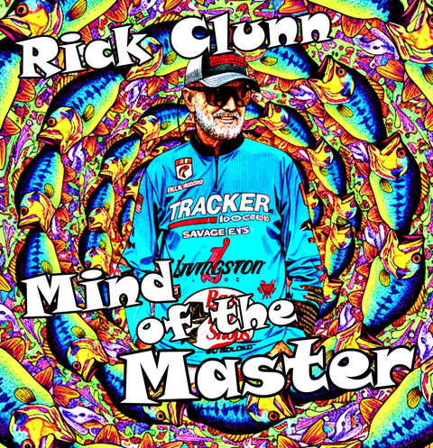 In the Mind of the Master with Rick Clunn: Fish Tales Podcast Blog